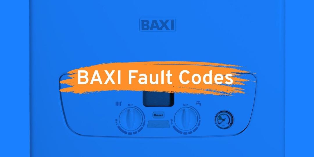 BAXI Boiler Troubleshooting: Common Problems & Error Codes