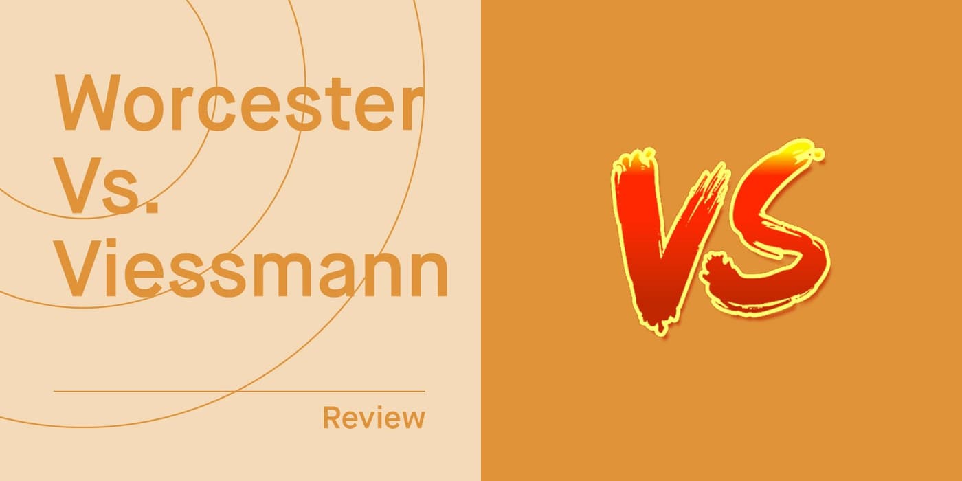 Viessmann vs. Worcester Bosch Boilers (2026 Comparison)
