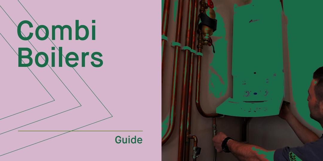 What Is A Combi Boiler & How Do They Work?