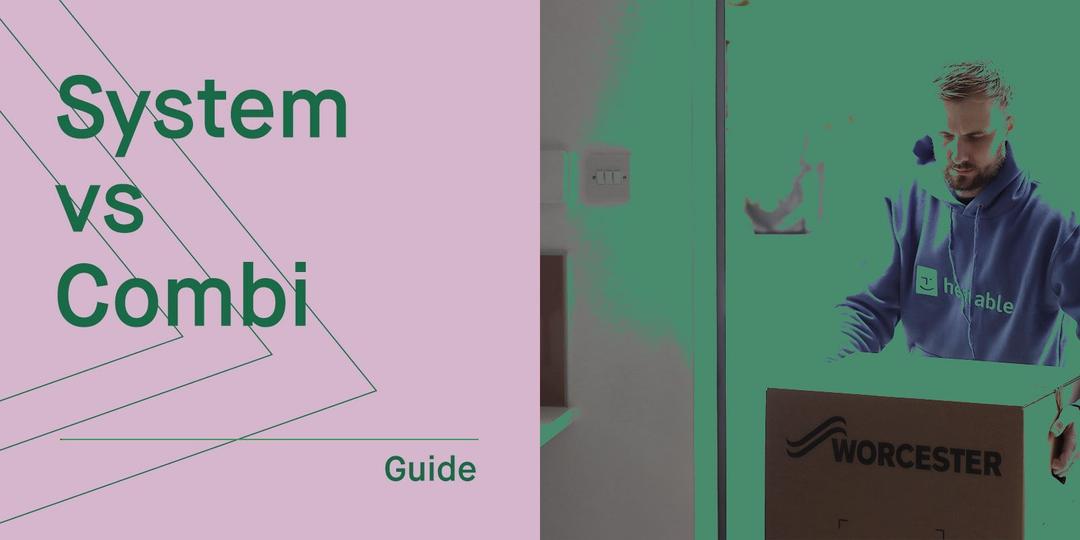 System Boilers vs Combi Boilers: Should You Change?