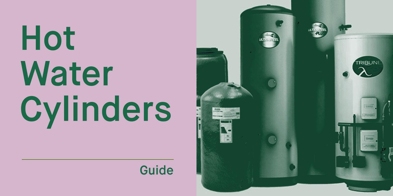 Types of Hot Water Storage Cylinders/Tanks for Boilers