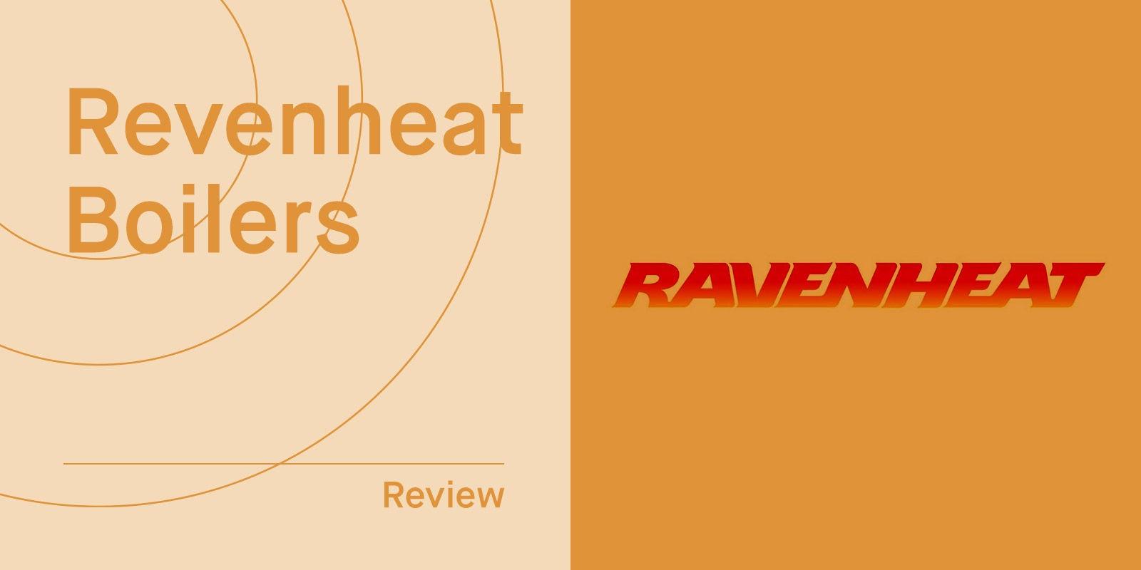 Ravenheat Combi Boilers: Compare Efficiency, Warranty & Price 2024