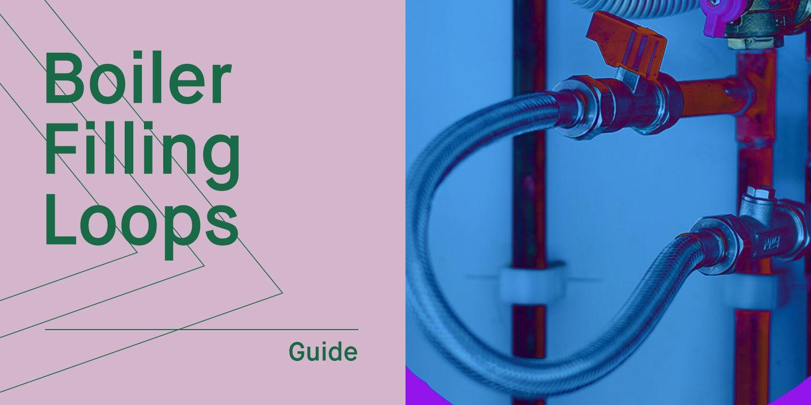 What is a Boiler Filling Loop Valve? ...Annoyed You Care? Read Expert Guide