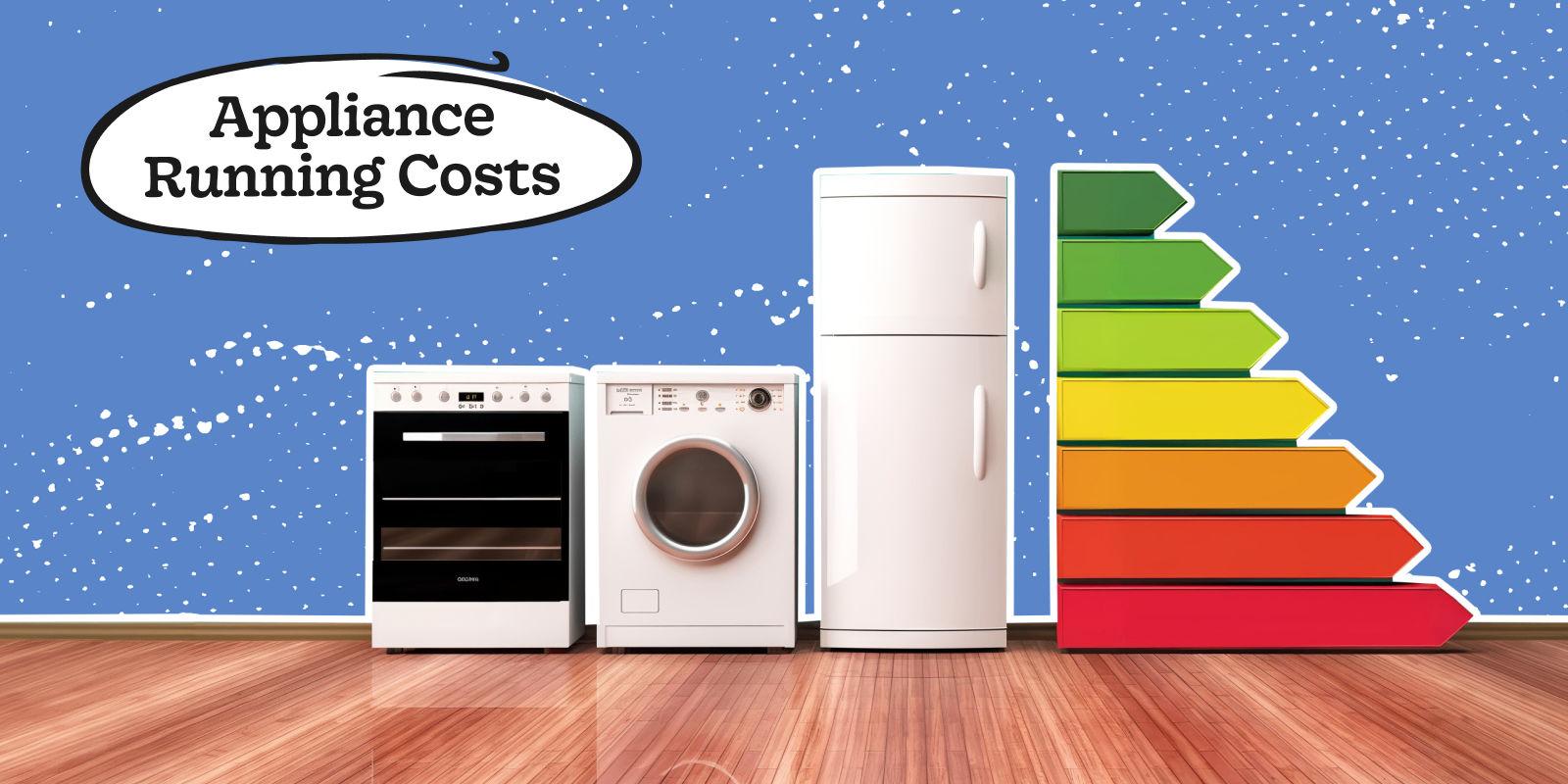 Appliance Running Costs: Which use the most energy (and how to save)