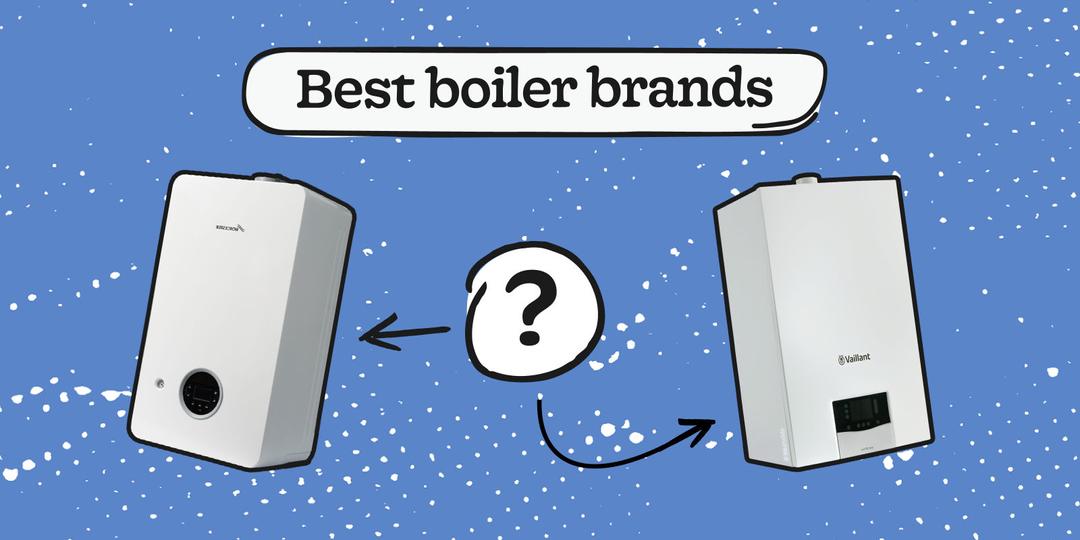 Best Boilers: Most Reliable Brands in the UK (2025) 