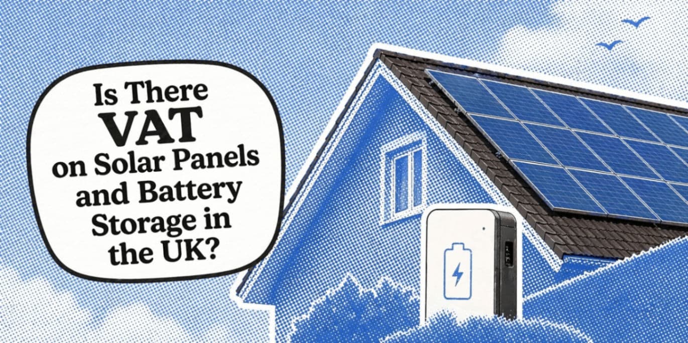 Is There VAT on Solar Panels and Battery Storage in the UK?