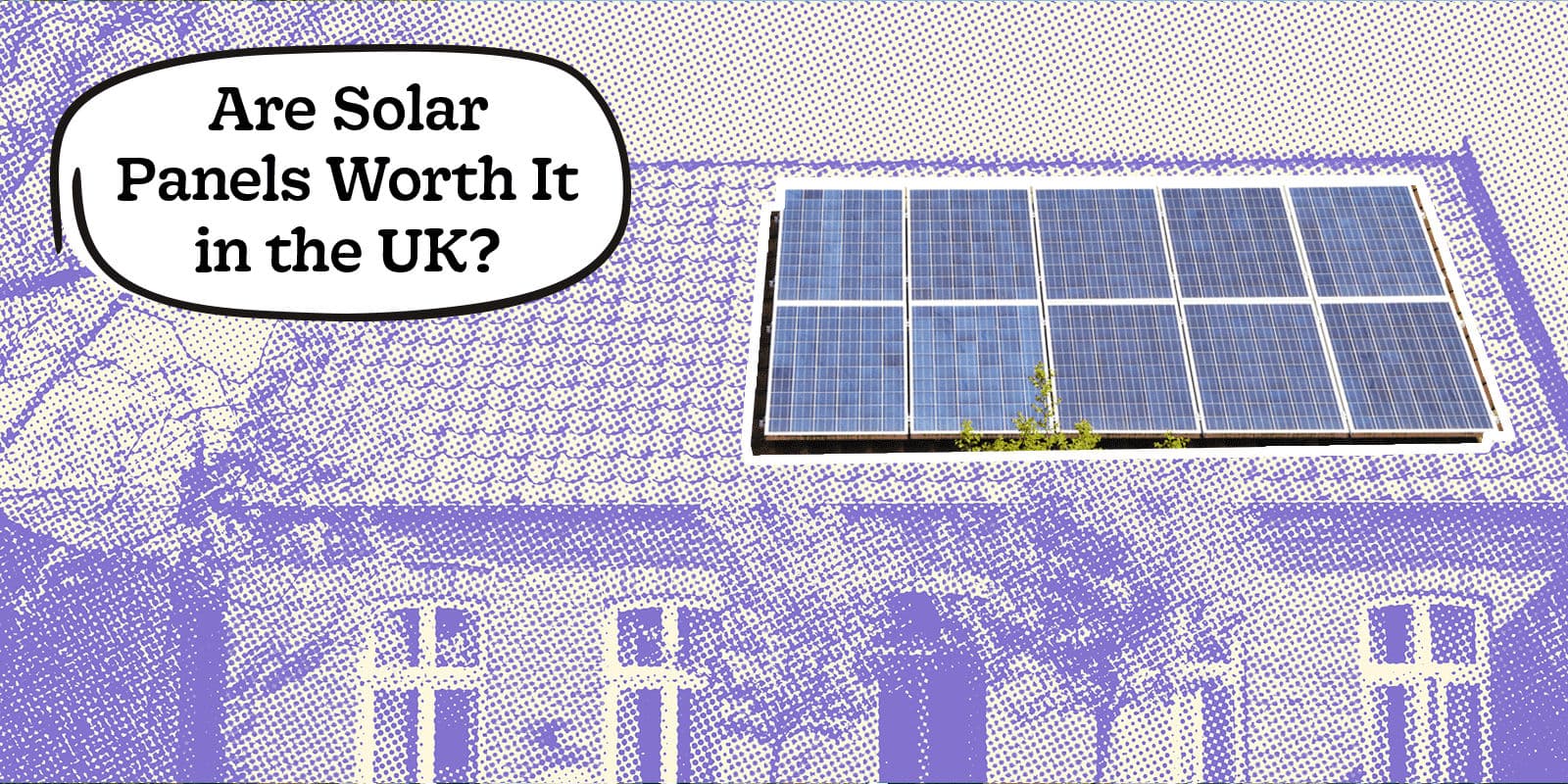 Are Solar Panels Worth It in the UK in 2026?