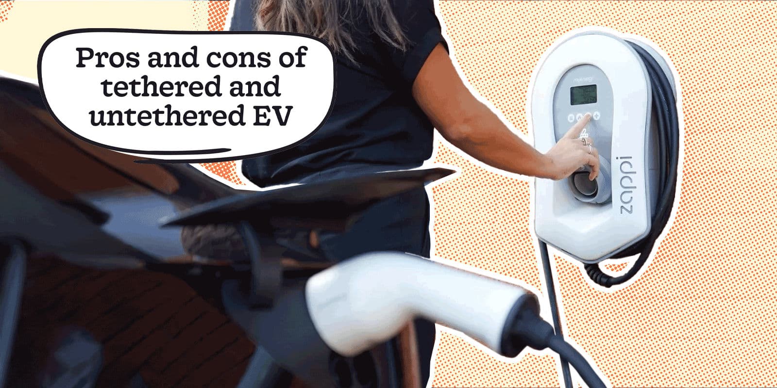 Tethered vs Untethered EV Chargers - Which is Better?
