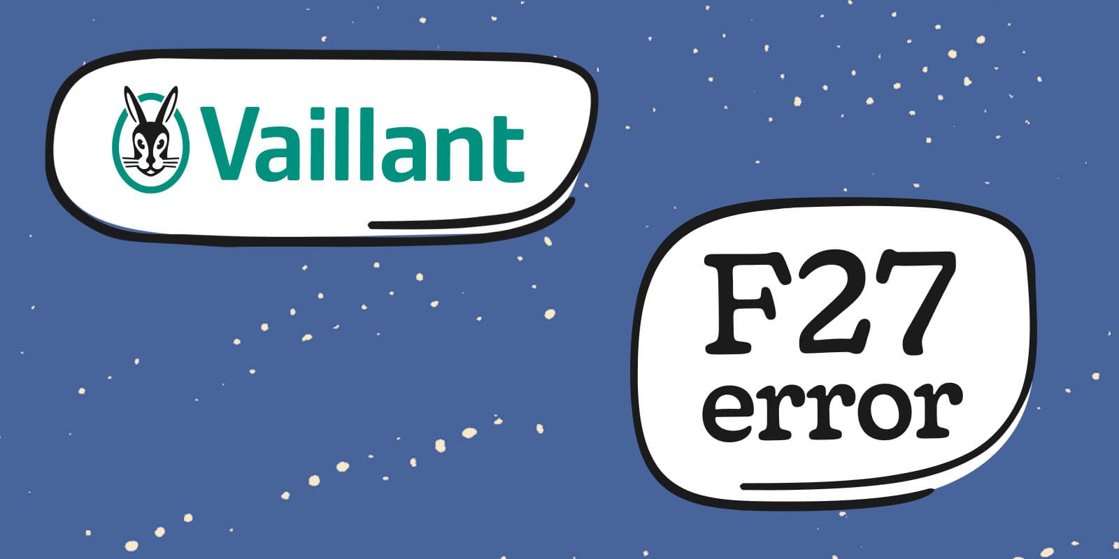 Vaillant F27 Fault Code: Causes & Fixes 