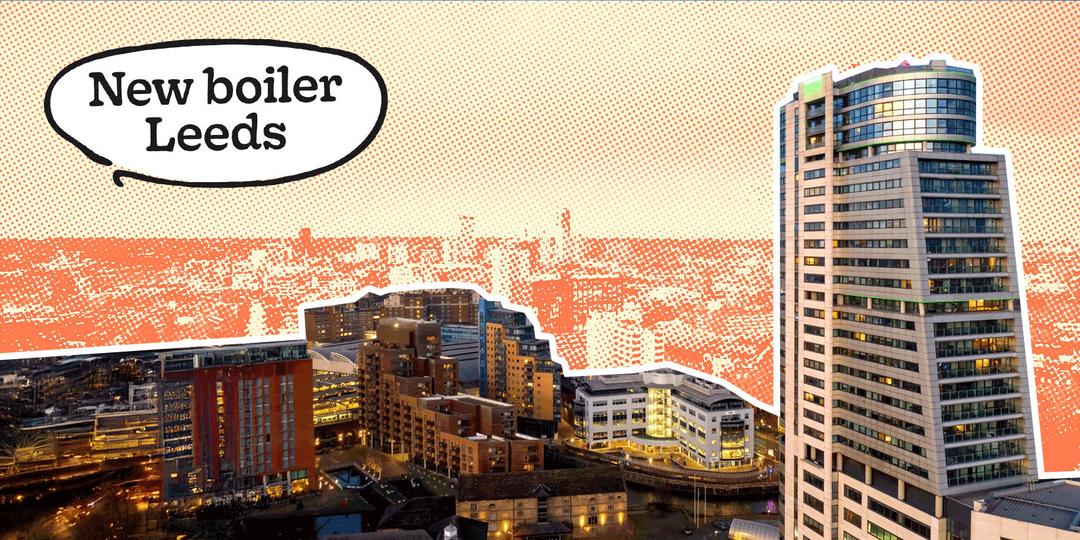 Boiler Installation Leeds: Our ultimate cost guide