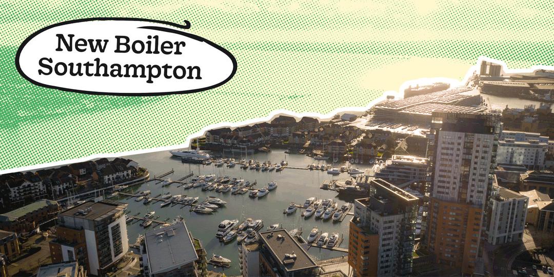 New Boiler Installation Southampton: Our ultimate cost guide