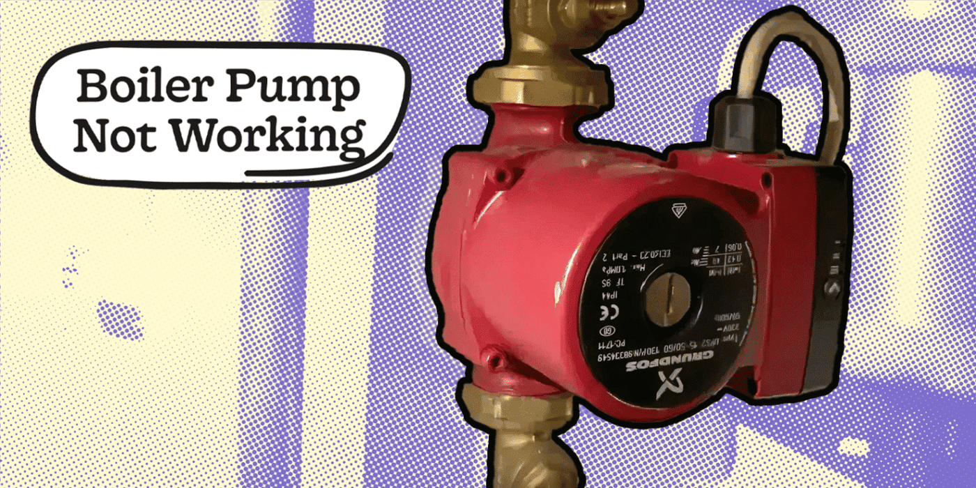 Boiler Pump Not Working: Causes & Fixes