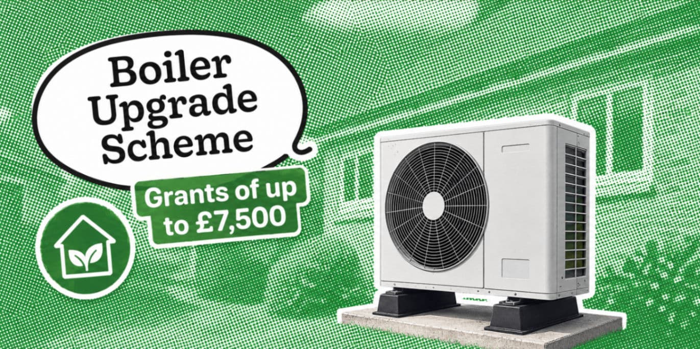 Boiler Upgrade Scheme Explained (2026 Updates)