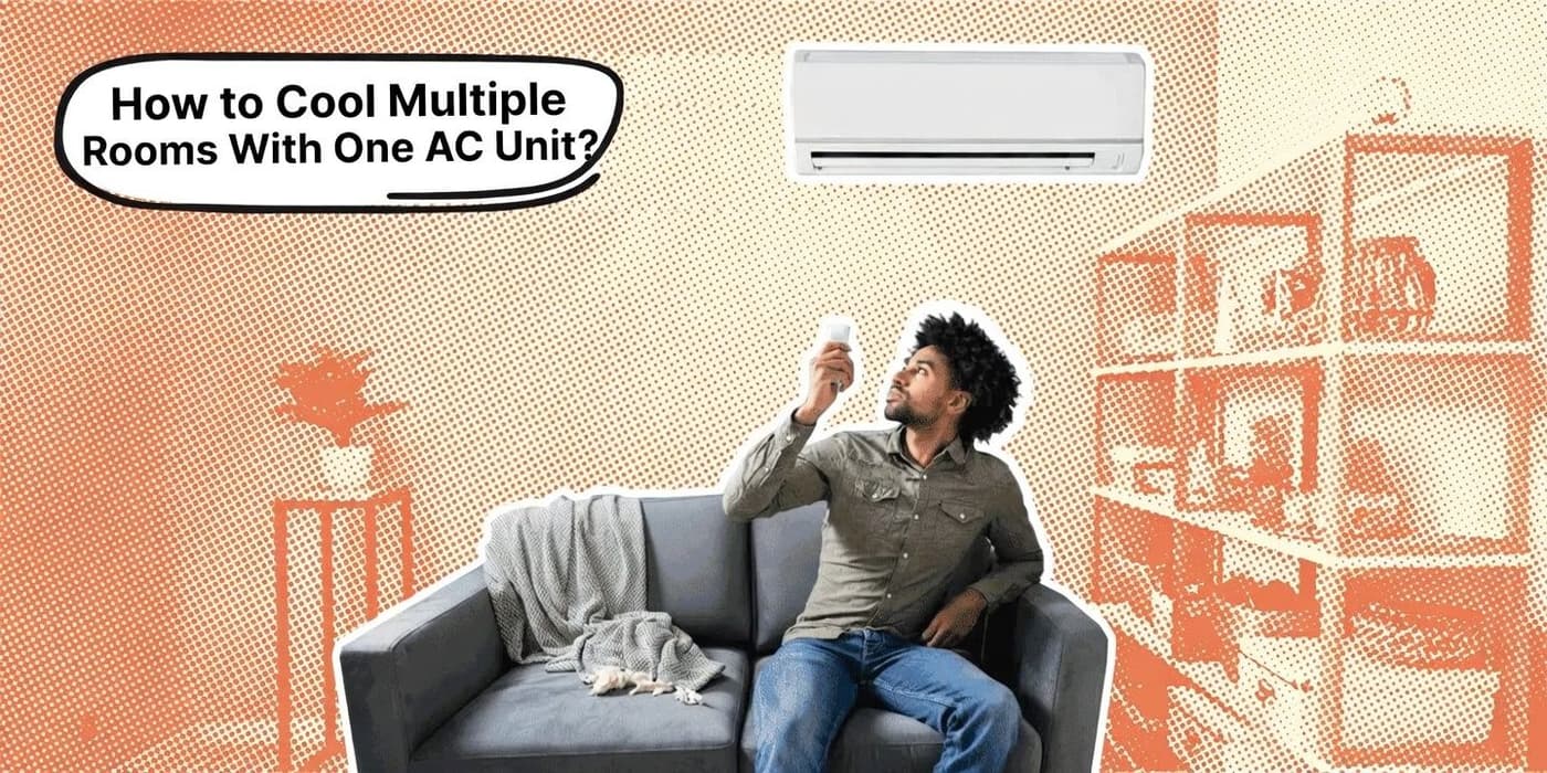 How to Cool Multiple Rooms With One AC Unit