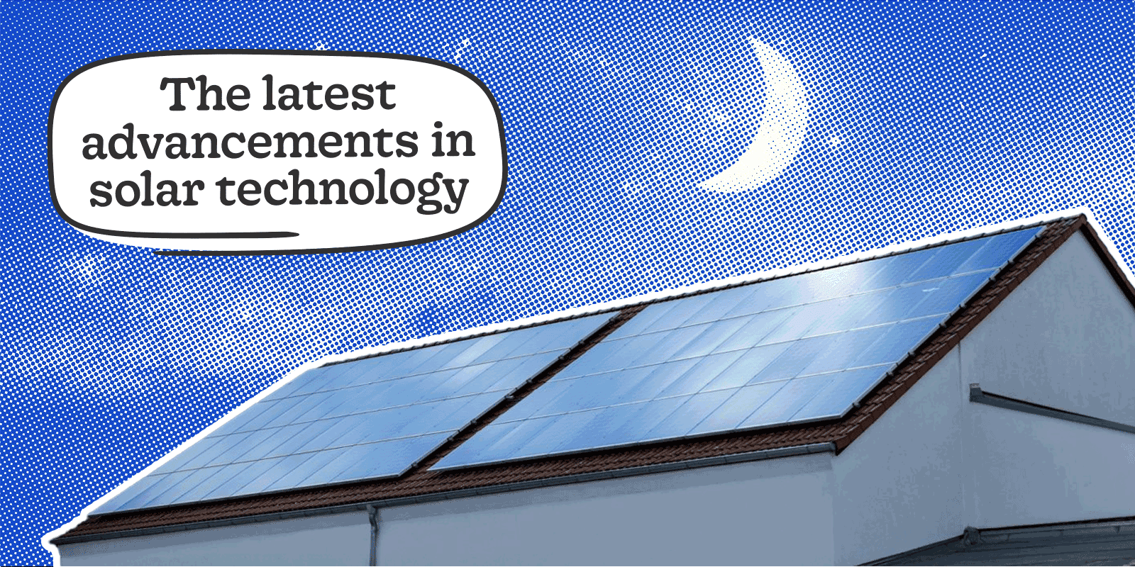 What Are the Advancements in Solar Panel Technology? (2026)